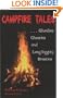 Campfire Tales, 2nd: Ghoulies, Ghosties, and Long-Leggety Beasties (Campfire Books)