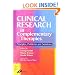Clinical Research in Complementary Therapies: Principles, Problems and Solutions