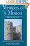 Memoirs of a Mission: The Ismaili Scholar, Statesman and Poet, al-Mu'yyad fi'l Din al-Shirazi (Ismaili Heritage)