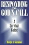 Responding to God's Call: A Survival Guide