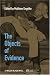 The Objects of Evidence: Anthropological Approaches to the Production of Knowledge (J...