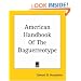 American Handbook Of The Daguerreotype