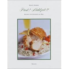 Prost Mahlzeit! Kochen und Geniessen mit Bier