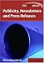 Get Ahead in Publicity, Newsletters, and Press Releases (Get Ahead in)