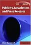 One Step Ahead: Publicity, Newspapers and Press Releases