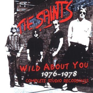 The Saints - Wild About You (1976-1978) - Zortam Music