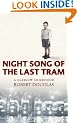 Night Song of the Last Tram: A Glasgow Childhood