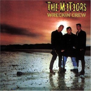 The Meteors - Wreckin