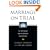 Marriage on Trial: The Case Against Same-Sex Marriage and Parenting