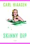 Skinny Dip Skinny Dip