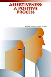 Assertiveness Positive Process: A Positive Process