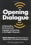 Opening Dialogue: Understanding the Dynamics of Language and Learning in the English Classroom (Language and Literacy Series (Teachers College Pr))