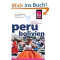 Peru, Bolivien: Handbuch f�r individuelles Reisen und Entdecken