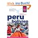 Peru, Bolivien: Handbuch f�r individuelles Reisen und Entdecken