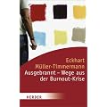 Ausgebrannt - Wege aus der Burnout-Krise (HERDER spektrum)
