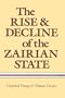 The Rise and Decline of the Zairian State