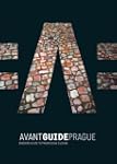 Avant-Guide Prague: Insiders Guide to...