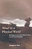Mind in a Physical World: An Essay on the Mind-Body Problem and Mental Causation (Representation and Mind series)