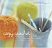 Cozy Crochet: Learn to Make 26 Fun Projects From Fashion to Home Decor