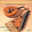 Music for the Arabian Dulcimer & Lute