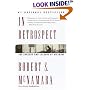 In Retrospect: The Tragedy and Lessons of Vietnam