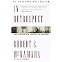 In Retrospect: The Tragedy and Lessons of Vietnam