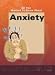 Search : All You Wanted to Know About Anxiety
