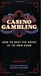 Casino Gambling: How to Beat the House at its Own Game
