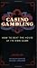 Casino Gambling: How to Beat the House at its Own Game