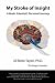 My Stroke of Insight: A Brain Scientist's Personal Journey