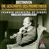 Beethoven: Die Geschopfe des Prometheus (The Creatures of Prometheus)