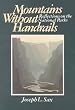 Mountains Without Handrails: Reflections on the National Parks