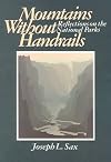 Mountains Without Handrails: Reflections on the National Parks