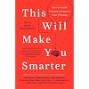 This Will Make You Smarter: New Scientific Concepts to Improve Your Thinking