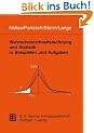 Wahrscheinlichkeitsrechnung und Statistik in Beispielen und Aufgaben