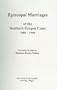 Episcopal Marriages of the Southern Oregon Coast, 1884-1940
