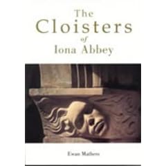 The Cloisters of Iona Abbey