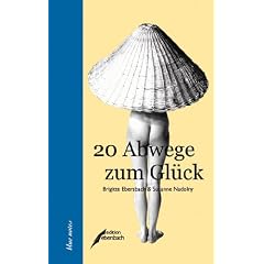 20 Abwege zum Gl�ck