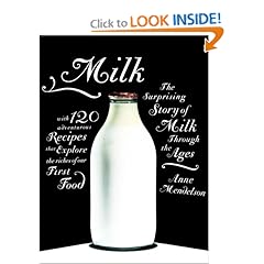 Milk: The Surprising Story of Milk Through the Ages (Hardcover)