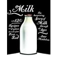 Milk: The Surprising Story of Milk Through the Ages