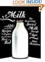 Milk: The Surprising Story of Milk Through the Ages