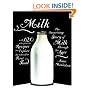 Milk: The Surprising Story of Milk Through the Ages