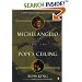 Michelangelo and the Pope's Ceiling