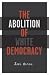 Abolition Of White Democracy
