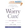 The Worry Cure: Stop Worrying and Start Living