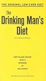 The Drinking Mans Diet: How to Lose Weight with a Minimum of Willpower