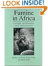 Famine in Africa: Causes, Responses, and Prevention