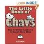 The Little Book of Chavs: The Branded Guide to Britain's New Elite (Chav's Series)