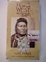 Discovery Channel's: How the West Was Lost; Nez Perce- I Will Fight No More Forever