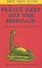 Please Keep Off the Dinosaur: Adventures With Jeremy James (Galaxy Children's Large Print)